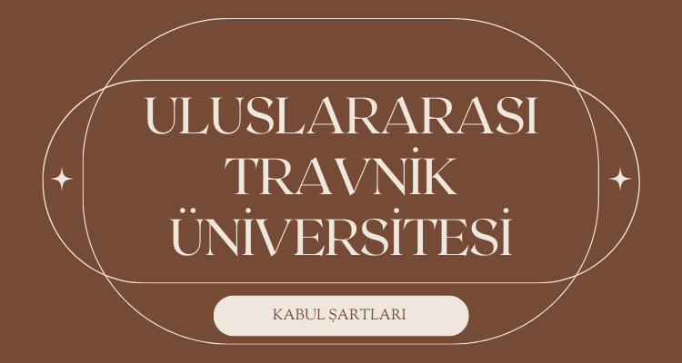 travnik üniversitesi kabul şartları