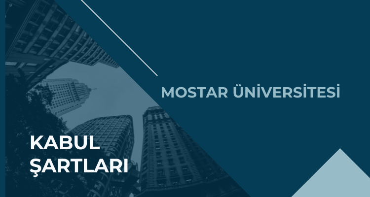 mostar üniversitesi kabul şartları