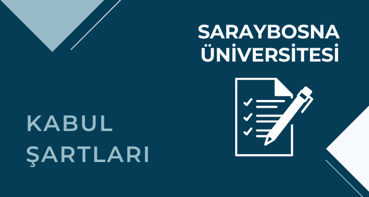 saraybosna üniversitesi kabul şartları