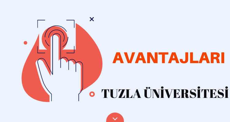 tuzla üniversitesi avantajları neler