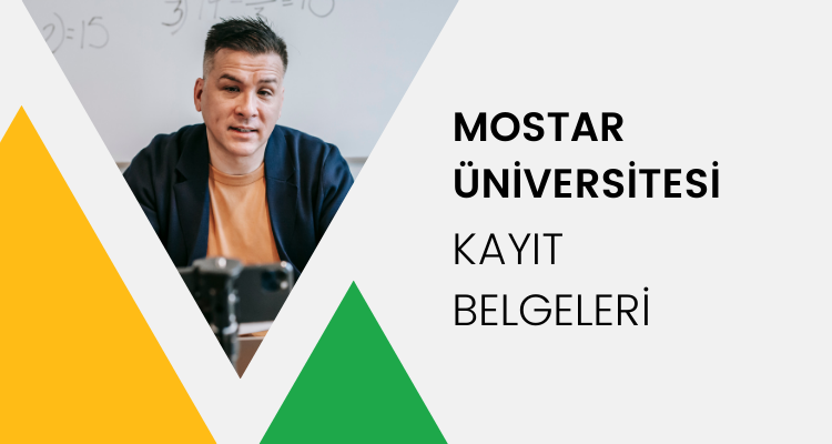 mostar üniversitesi kayıt belgeleri